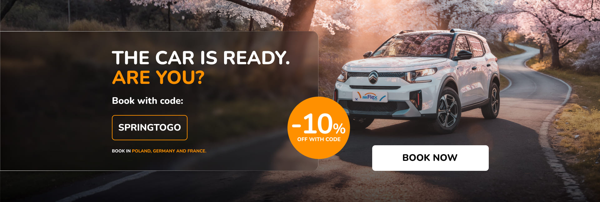 The car is ready. Are you?